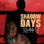 Cinema : shadow days
