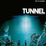 Cinéma : Tunnel
