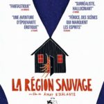 Cinéma : La région sauvage