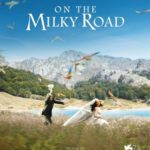 Cinéma : On the milky road