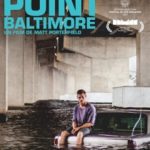 Cinéma : Sollers point, Baltimore
