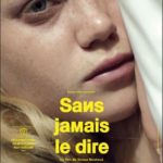 Cinéma : Sans jamais le dire