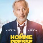 Cinéma : Un homme pressé