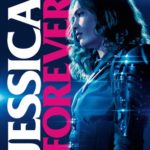 Cinéma : Jessica for ever