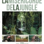 Cinéma : La miséricorde de la jungle