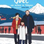 Cinéma : Joel, une enfance en Patagonie