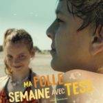 Cinéma : ma folle semaine avec Tess