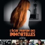 cinéma : L'acre parfum des immortelles