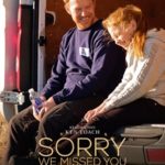 Cinéma : Sorry, we missed you