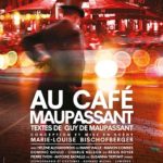 Théâtre : Au café Maupassant